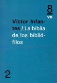 la biblia de los bibliofilos-victor infantes-9788494072062 la biblia de los bibliofilos-victor infantes-9788494072062