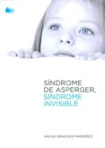 sindrome de asperger, sindrome invisible.-sacha sanchez-pardiñez-9788494100062 sindrome de asperger, sindrome invisible.-sacha sanchez-pardiñez-9788494100062