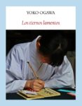 los tiernos lamentos-yoko ogawa-9788494147562 los tiernos lamentos-yoko ogawa-9788494147562