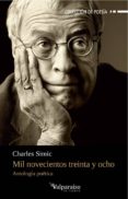 mil novecientos treinta y ocho: antologia poetica-charles simic-9788494237362 mil novecientos treinta y ocho: antologia poetica-charles simic-9788494237362
