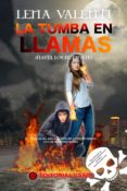 la tumba en llamas (ebook)-lena valenti-9788494626562 la tumba en llamas (ebook)-lena valenti-9788494626562