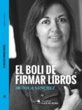 el boli de firmar libros-monica sanchez-9788494651762 el boli de firmar libros-monica sanchez-9788494651762