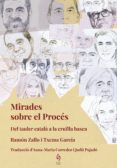 mirades sobre el procés-ramon zallo-txema garcia-9788494748462 mirades sobre el procés-ramon zallo-txema garcia-9788494748462