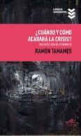 cuando y como acabara la crisis-ramon tamames-9788495157362 cuando y como acabara la crisis-ramon tamames-9788495157362