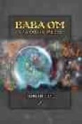 baba om: una odisea mistica-tom heckel-9788495496362 baba om: una odisea mistica-tom heckel-9788495496362