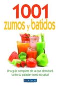 1001 zumos y batidos: una guia completa de la que disfrutara tant o su paladar como su salud-catherine argenta-9788496054462 1001 zumos y batidos: una guia completa de la que disfrutara tant o su paladar como su salud-catherine argenta-9788496054462