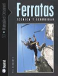 ferratas: tecnica y seguridad-pit schubert-9788496192362 ferratas: tecnica y seguridad-pit schubert-9788496192362