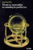 tecnicas avanzadas en astrologia predictiva-juan estadella-9788496381162 tecnicas avanzadas en astrologia predictiva-juan estadella-9788496381162