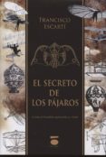 el secreto de los pajaros-francisco escarti-9788496677562 el secreto de los pajaros-francisco escarti-9788496677562