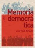 memoria democratica-jose vidal beneyto-9788496797062 memoria democratica-jose vidal beneyto-9788496797062
