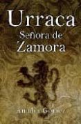 urraca: señora de zamora-amalia gomez-9788496829862 urraca: señora de zamora-amalia gomez-9788496829862