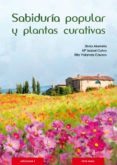 sabiduría popular y plantas curativas-silvia akerreta-9788496851962 sabiduría popular y plantas curativas-silvia akerreta-9788496851962