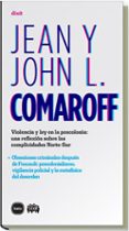 violencia y ley en la poscolonia: una reflexion sobre las complic idades norte-sur-john l. comaroff-9788496859562 violencia y ley en la poscolonia: una reflexion sobre las complic idades norte-sur-john l. comaroff-9788496859562