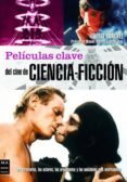 peliculas clave del cine de ciencia-ficcion-9788496924062 peliculas clave del cine de ciencia-ficcion-9788496924062