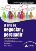 el arte de negociar y persuadir (6ª ed.)-allan pease-9788497353762 el arte de negociar y persuadir (6ª ed.)-allan pease-9788497353762