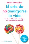 el arte de no amargarse la vida-rafael santandreu-9788497546362 el arte de no amargarse la vida-rafael santandreu-9788497546362