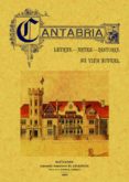 cantabria: letras, artes, historia (ed. facsimil)-9788497610162 cantabria: letras, artes, historia (ed. facsimil)-9788497610162