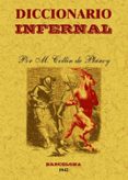 diccionario infernal (ed. facsimil)-jacques albin s. collin de plancy-9788497616362 diccionario infernal (ed. facsimil)-jacques albin s. collin de plancy-9788497616362
