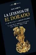 la leyenda de el dorado y otros mitos del descubrimiento de ameri ca-christian kupchik-9788497635462 la leyenda de el dorado y otros mitos del descubrimiento de ameri ca-christian kupchik-9788497635462
