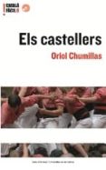 els castellers (catala facil. nivell avançat 6) (incluye cd)-oriol chumillas-9788497660662 els castellers (catala facil. nivell avançat 6) (incluye cd)-oriol chumillas-9788497660662