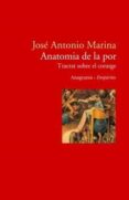 anatomia de la por: tractat sobre el coratge-jose antonio marina-9788497872362 anatomia de la por: tractat sobre el coratge-jose antonio marina-9788497872362