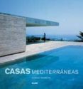 casas mediterraneas-dominic bradbury-9788498016062 casas mediterraneas-dominic bradbury-9788498016062