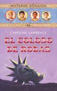 el coloso de rodas: misterios romanos ix-caroline lawrence-9788498380262 el coloso de rodas: misterios romanos ix-caroline lawrence-9788498380262