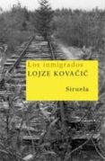 los inmigrados-lojze kovacic-9788498410662 los inmigrados-lojze kovacic-9788498410662
