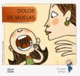 dolor de muelas -doble grafía--9788498455762 dolor de muelas -doble grafía--9788498455762