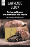 ocho millones de maneras de morir-lawrence block-9788498679762 ocho millones de maneras de morir-lawrence block-9788498679762