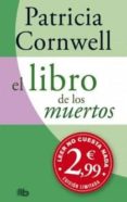 el libro de los muertos (serie kay scarpetta 15)-patricia cornwell-9788498726862 el libro de los muertos (serie kay scarpetta 15)-patricia cornwell-9788498726862