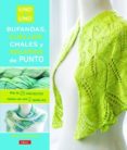 uno+uno: bufandas, cuellos, chales y boleros de punto-iris schreier-9788498742862 uno+uno: bufandas, cuellos, chales y boleros de punto-iris schreier-9788498742862