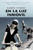 en la luz inmovil (premio emilio alarcos)-ramon pernas-9788498776362 en la luz inmovil (premio emilio alarcos)-ramon pernas-9788498776362