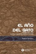 el año del gato : premio upc 2014 novela corta de ciencia ficcion (ebook)-9788498805062 el año del gato : premio upc 2014 novela corta de ciencia ficcion (ebook)-9788498805062