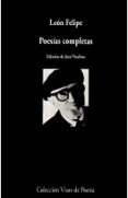 poesias completas-leon felipe-9788498957662 poesias completas-leon felipe-9788498957662