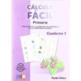 calculo facil para atencion a la diversidad: cuaderno nº 7 (prima ria) (3ª ed)-9788499154862 calculo facil para atencion a la diversidad: cuaderno nº 7 (prima ria) (3ª ed)-9788499154862
