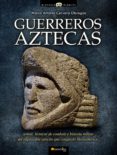 guerreros aztecas-marco antonio cervera obregon-9788499670362 guerreros aztecas-marco antonio cervera obregon-9788499670362