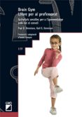 brain gym. llibre per al professorat-paul e. dennison-9788499800462 brain gym. llibre per al professorat-paul e. dennison-9788499800462