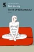 tutta un altra musica-nick hornby-9788860883162 tutta un altra musica-nick hornby-9788860883162
