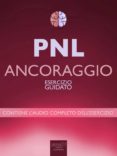 pnl – ancoraggio (ebook)-9788865746462 pnl – ancoraggio (ebook)-9788865746462