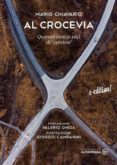 Libros gratis por ti descargados AL CROCEVIA (Spanish Edition) 9788869600562 