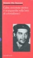 cuba: eccezione storica o avanguardia nella lotta anticolonialist a?-ernesto guevara-9788880891062 cuba: eccezione storica o avanguardia nella lotta anticolonialist a?-ernesto guevara-9788880891062