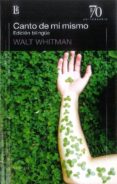 canto de mi mismo (edicion bilingüe 70 aniversario)-walt whitman-9789500396462 canto de mi mismo (edicion bilingüe 70 aniversario)-walt whitman-9789500396462