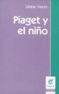 piaget y el niño-liliane maury-9789506024062 piaget y el niño-liliane maury-9789506024062