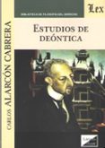 estudios de deontica-carlos alarcon cabrera-9789563921762 estudios de deontica-carlos alarcon cabrera-9789563921762