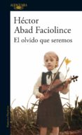 el olvido que seremos (ebook)-9789585428362 el olvido que seremos (ebook)-9789585428362