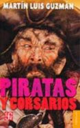 piratas y corsarios-martin luis guzman-9789681628062 piratas y corsarios-martin luis guzman-9789681628062