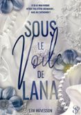 SOUS LE VOILE DE LANA
