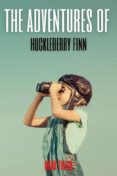 La mejor descarga gratuita de libros electrónicos en pdf THE ADVENTURES OF HUCKLEBERRY FINN (ANNOTATED) de TWAIN MARK