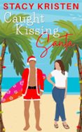 CAUGHT KISSING SANTA